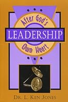 Leadership After God's Own Heart 1567941850 Book Cover