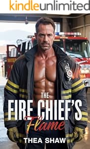 The Fire Chief's Flame: An Insta-Love, Only One Bed, Small Town Romance (Rocky Ridge Mountain Men Series Book 3)