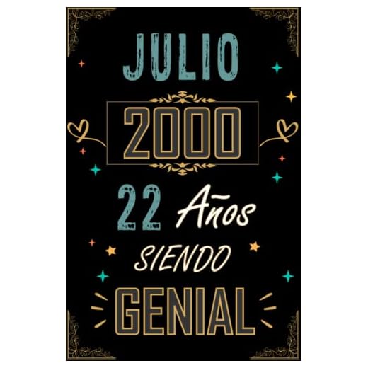 CUADERNO, JULIO 2000 22 AÑOS SIENDO GENIAL: Regalo de 22 cumpleaños para mujeres y hombres, ideas de 22 cumpleaños... un cumpleaños... divertido, ... regalo de 22 cumpleaños para él/ella.