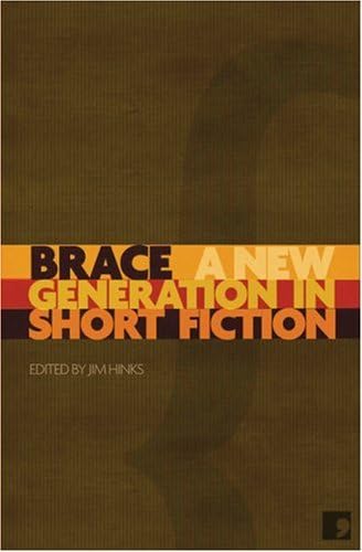 Brace: A New Generation in Short Fiction