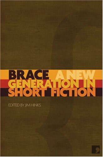 Brace: A New Generation in Short Fiction