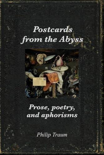 Postcards from the Abyss