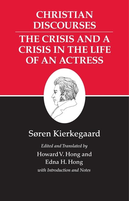 Christian Discourses: The Crisis and a Crisis in the Life of an Actress