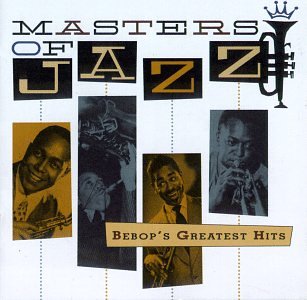Masters Of Jazz Vol 2 Bebops Greatest Hits