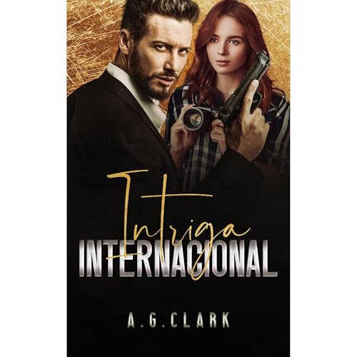 INTRIGA INTERNACIONAL Audiolibro Por A. G. CLARK arte de portada