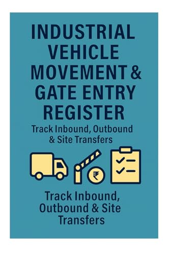 Industrial Vehicle Movement & Gate Entry Register – Track Inbound, Outbound & Site Transfers