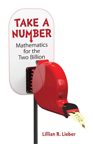 Take a Number: Mathematics for the Two Billion (Dover Puzzle Books: Math Puzzles)