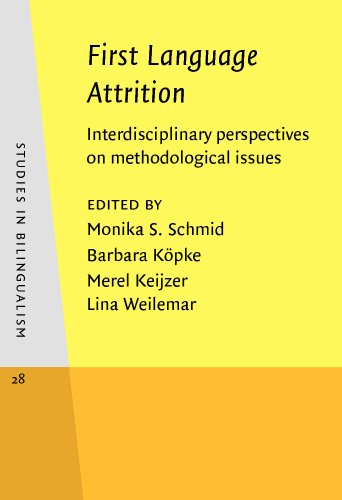 First Language Attrition: Interdisciplinary Perspectives on Methodological Issues (Studies in Bilingualism, 28) view 2