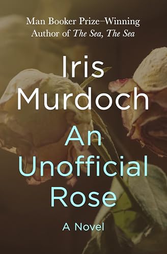 An Unofficial Rose: A Novel