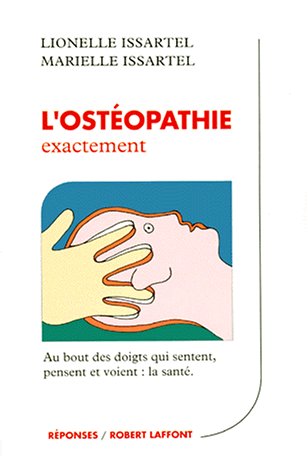 Télécharger L'ostéopathie exactement livre En ligne