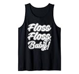 Floss Floss Baby Funny Dental Hygienist Gifts