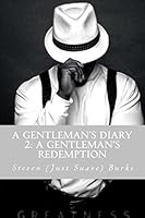 A Gentleman's Diary 2: A Gentleman's Redemption 1503007340 Book Cover