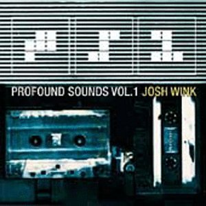 Profound Sounds 1 [Audio CD] Wink, Josh
