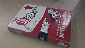 Hardcover How to Dispense With Lawyers Book