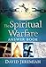 The Spiritual Warfare Answer Book: Equipping Christians For Daily Spiritual Battles (Answers to Over 80 of Your Pressing Questions about Protecting ... Against Satan€™s Attacks) (Answer Book Series)