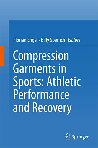 Preisvergleich Produktbild Compression Garments in Sports: Athletic Performance and Recovery