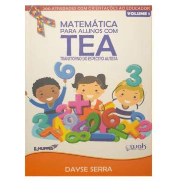Livro Matemática Para Alunos com Tea – Volume I - Dayse Serra