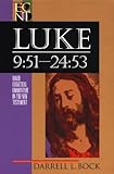  Luke: 9:51-24:53 (Baker Exegetical Commentary on the New Testament)