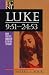 Luke 9:51-24:53 (Baker Exegetical Commentary on the New Testament)
