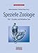Produktbild Spezielle Zoologie. Teil 1: Einzeller und Wirbellose Tiere (Nachdruck 2004)