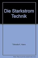 Die Starkstrom Technik B003BDJ9JQ Book Cover