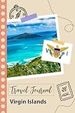 Virgin Islands Travel Journal: A Fun Travel Planner to Record your Trip to Virgin Islands for Couples, Men, and Women with Prompts and Checklists. - Tahwissa Press 