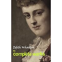 The Complete Works of Edith Wharton