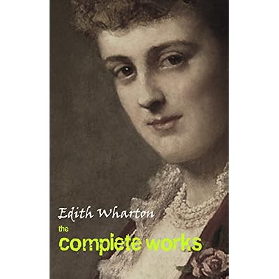 The Complete Works of Edith Wharton
