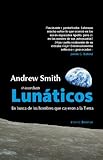 Lunáticos (Moondust): Qué fue de los hombres que pisaron la Luna (ENSAYO)