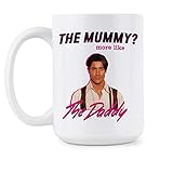LibbysDesignsStore The Mummy More Like The Daddy Mug, White, 15 oz. White Mug