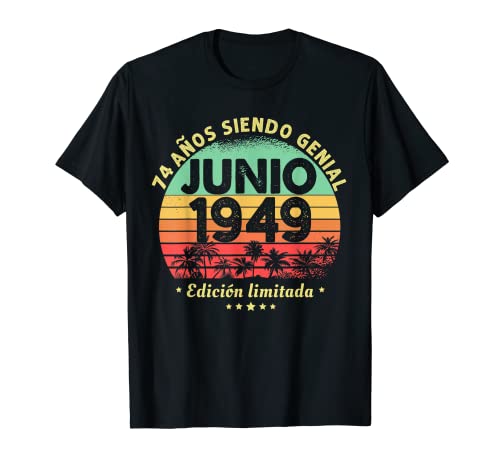 Hombre 74 Años Cumpleaños Regalo Hombre Junio 1949 Junio 74 Años Camiseta