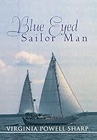 Blue Eyed Sailor Man 1503519635 Book Cover