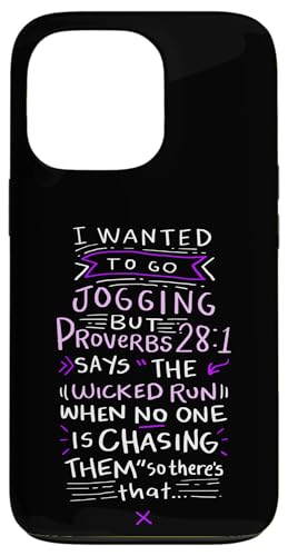 Funny Saying - I Wanted To Go Jogging But Proverbs 28:1 �X�}�z�P�[�X iPhone 13 Pro �p