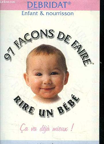 97 FACONS FAIRE RIRE BEBE MOORE, JACK