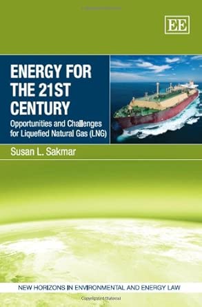 Energy for the 21st Century: Opportunities and Challenges for Liquefied Natural Gas book cover