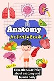 Human Anatomy Activity Book for kids, Body Coloring workbook, Human Brain Heart, learn the body part’s name, Human Body Anatomy Coloring Book For ... Human Skeleton Coloring Book for Children