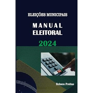 Capa do livro ELEIÇÕES MUNICIPAIS 2024: MANUAL ELEITORAL (Portuguese Edition)