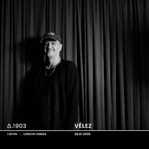 A.1903 Vélez - Unseen Lisboa