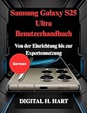  Samsung Galaxy S25 Ultra Benutzerhandbuch: Von der Einrichtung bis zur Expertennutzung