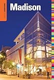 Insiders' Guide® to Madison, WI (Insiders' Guide Series)