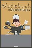 bürokauffrau gehalt  Notizbuch für Bürokauffrauen: 200 Seiten A5  Liniert & Gepunktet/Dotted  Perfekt für\'s Büro  Bürokauffrau  Ausbildung & Studium  Notizen