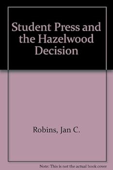 Paperback Student Press and the Hazelwood Decision Book