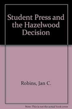 Paperback Student Press & the Hazelwood Decision Book