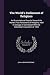 The World's Parliament of Religions: An Illustrated and Popular Story of the World's First Parliament of Religions, Held in Chicago in Connection With the Columbian Exposition of 1893