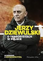 Jerzy Dziewulski o terrorystach w Polsce 8381231051 Book Cover
