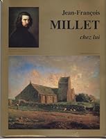 Jean-Francois Millet Chez Lui-- A Greville-Hague 2903039194 Book Cover
