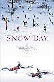 Snow Day: A Novel