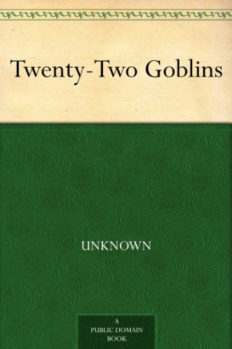 Twenty-Two Goblins      Kindle Edition