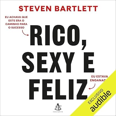 Rico, sexy e feliz