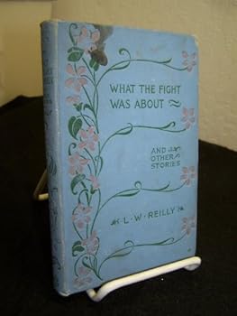 Hardcover What the Fight was About: and Other Stories Book